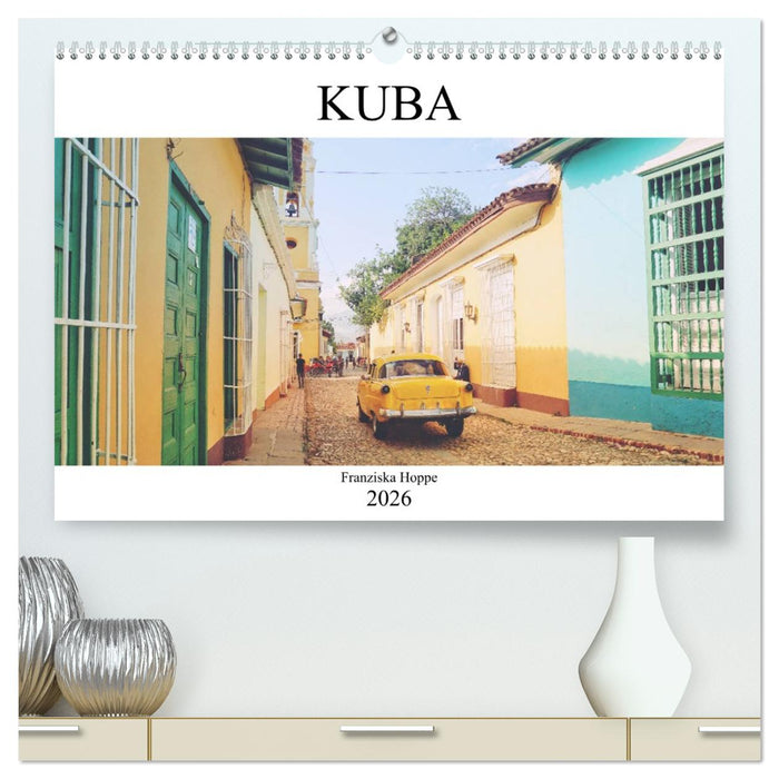 Kuba - Perle der Karibik (CALVENDO Premium Wandkalender 2026)