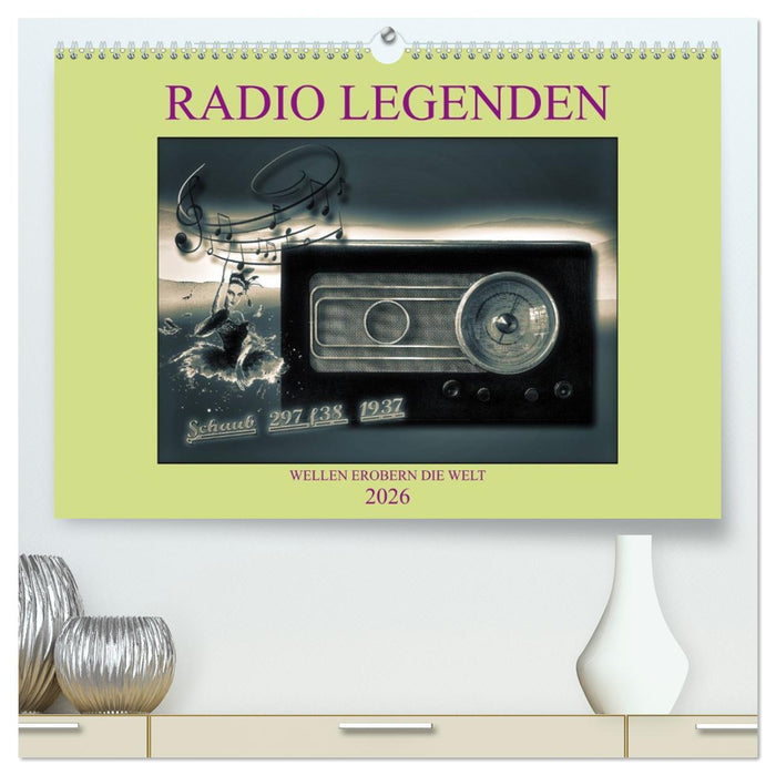RADIO LEGENDEN (CALVENDO Premium Wandkalender 2026)