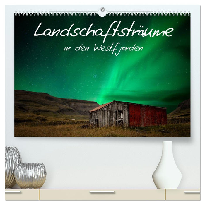 Landschaftsträume in den Westfjorden (CALVENDO Premium Wandkalender 2026)