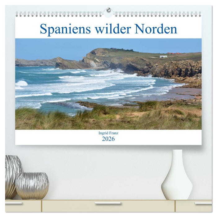Spaniens wilder Norden (CALVENDO Premium Wandkalender 2026)