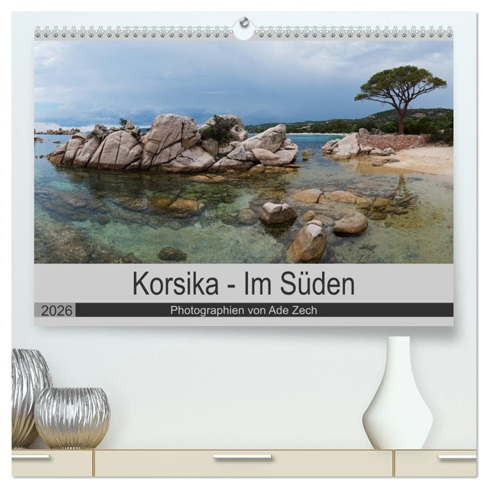Korsika - Im Süden (CALVENDO Premium Wandkalender 2026)