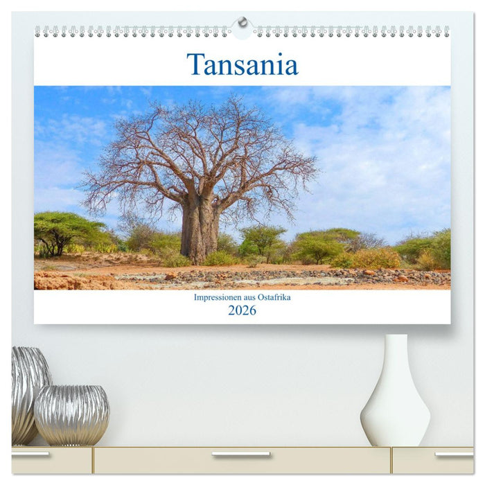 Tansania. Impressionen aus Ostafrika (CALVENDO Premium Wandkalender 2026)