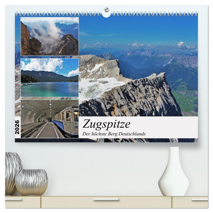 Zugspitze - Der höchste Berg Deutschlands (CALVENDO Premium Wandkalender 2026)