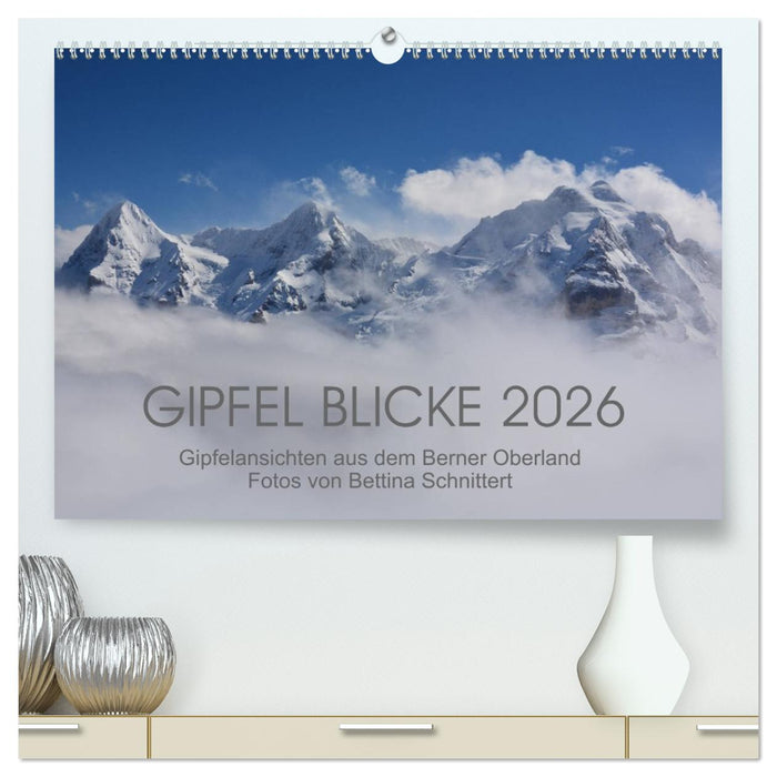 Gipfel Blicke (CALVENDO Premium Wandkalender 2026)