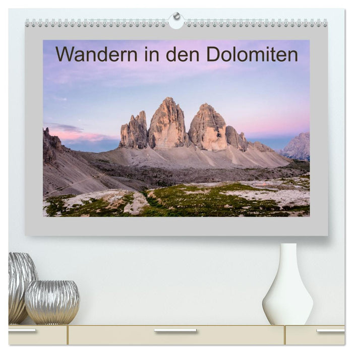 Wandern in den Dolomiten (CALVENDO Premium Wandkalender 2026)