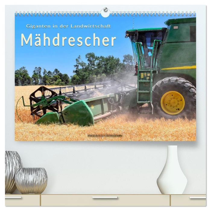 Giganten in der Landwirtschaft - Mähdrescher (CALVENDO Premium Wandkalender 2026)