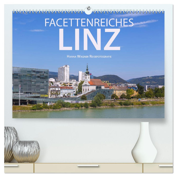 Facettenreiches Linz (CALVENDO Premium Wandkalender 2026)
