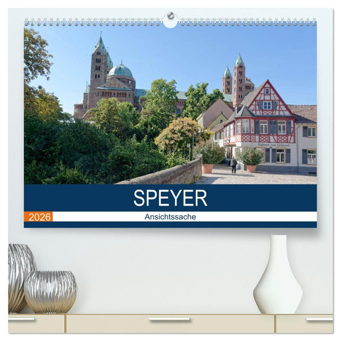 Speyer - Ansichtssache (CALVENDO Premium Wandkalender 2026)