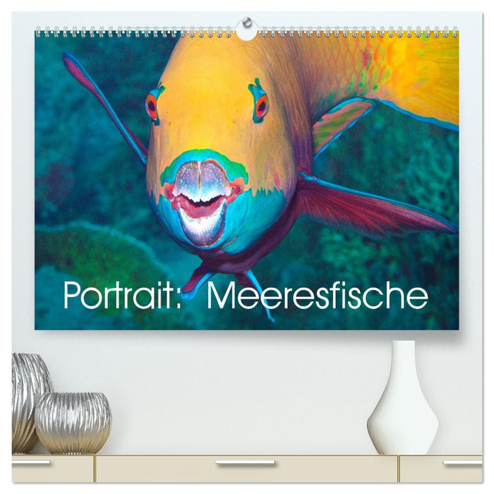 Portrait: Meeresfische (CALVENDO Premium Wandkalender 2026)