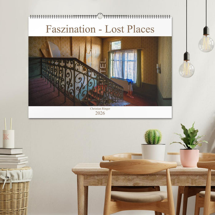 Faszination - Lost Places (CALVENDO Wandkalender 2026)