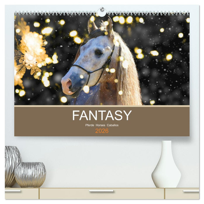 FANTASY Pferde Horses Caballos (CALVENDO Premium Wandkalender 2026)