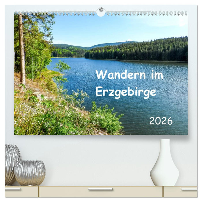 Wandern im Erzgebirge (CALVENDO Premium Wandkalender 2026)