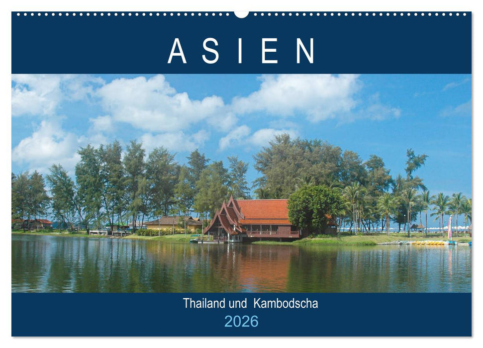 Asien - Thailand und Kambodscha (CALVENDO Wandkalender 2026)