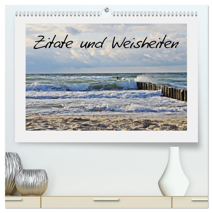 Zitate und Weisheiten (CALVENDO Premium Wandkalender 2026)