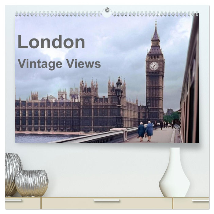 London - Vintage Views (CALVENDO Premium Wandkalender 2026)