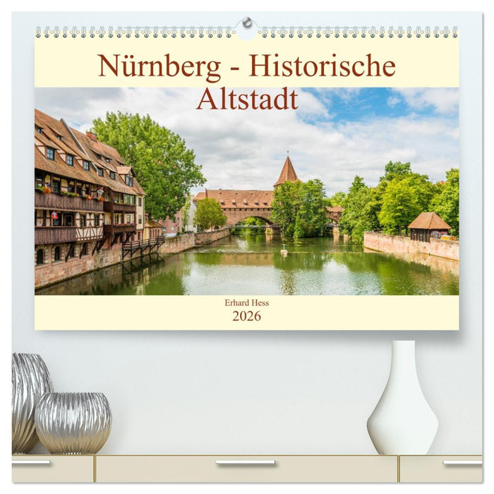 Nürnberg - Historische Altstadt (CALVENDO Premium Wandkalender 2026)