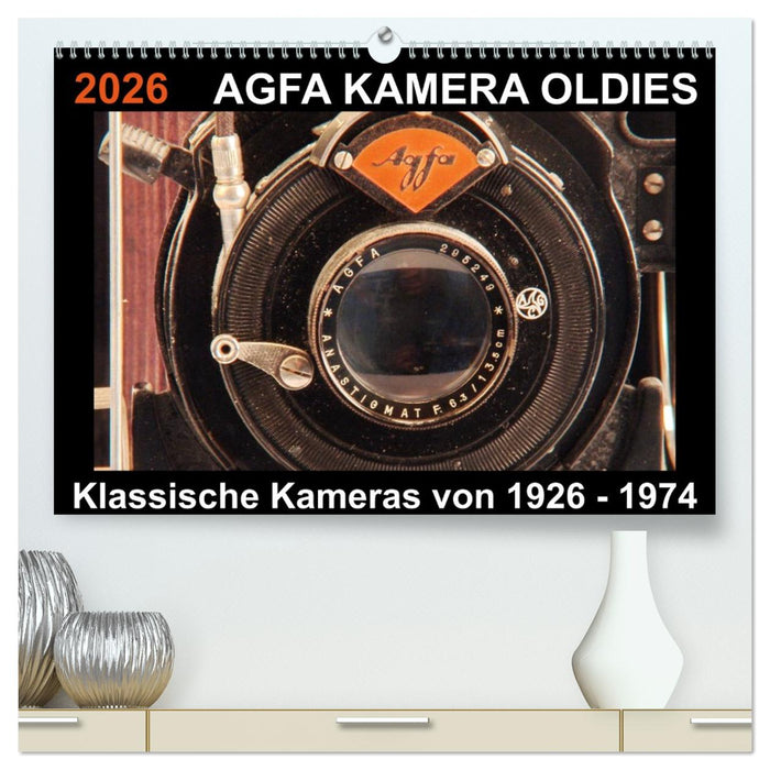 AGFA KAMERA OLDIES Klassische Kameras von 1926 - 1974 (CALVENDO Premium Wandkalender 2026)
