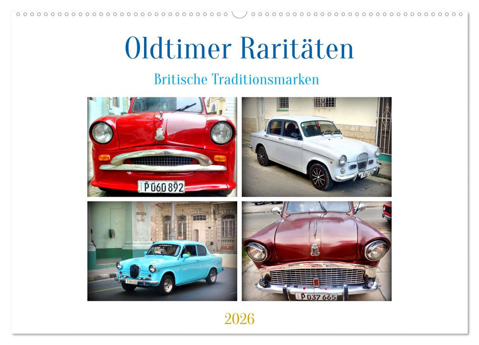Oldtimer Raritäten - Britische Traditionsmarken (CALVENDO Wandkalender 2026)