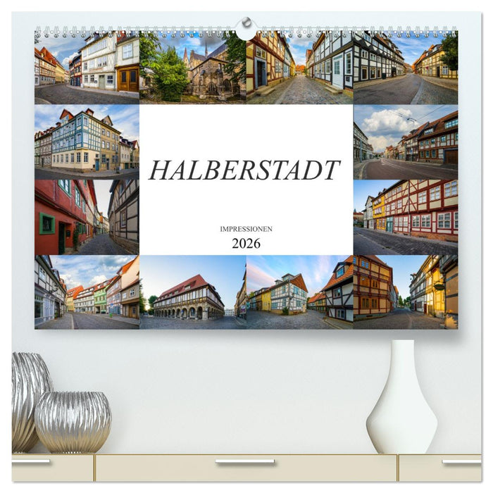Halberstadt Impressionen (CALVENDO Premium Wandkalender 2026)