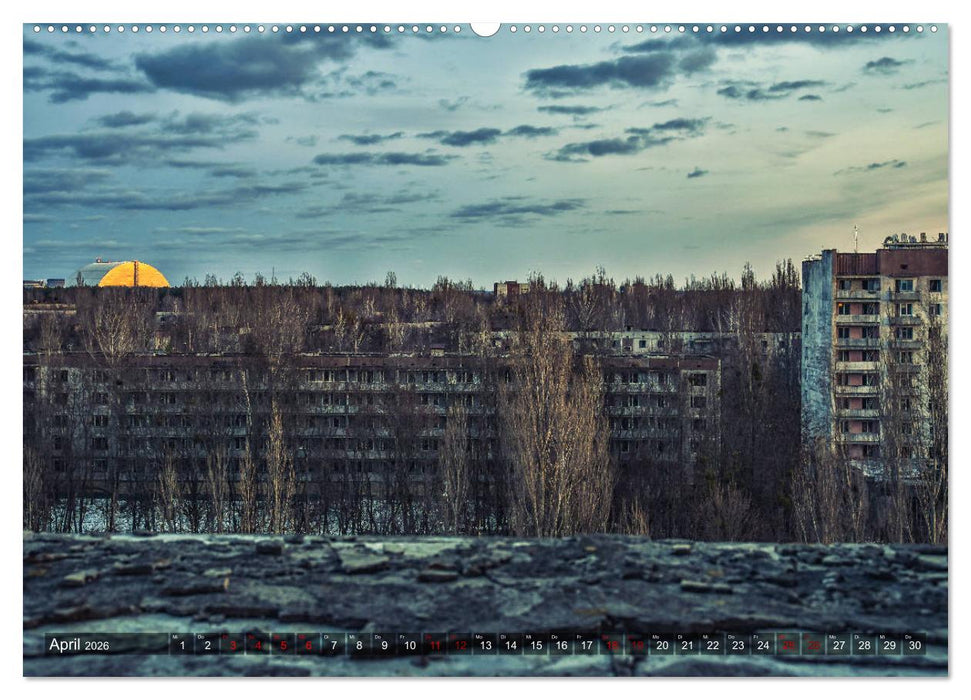 Tschernobyl - Prypjat - Die radioaktive Geisterstadt (CALVENDO Wandkalender 2026)