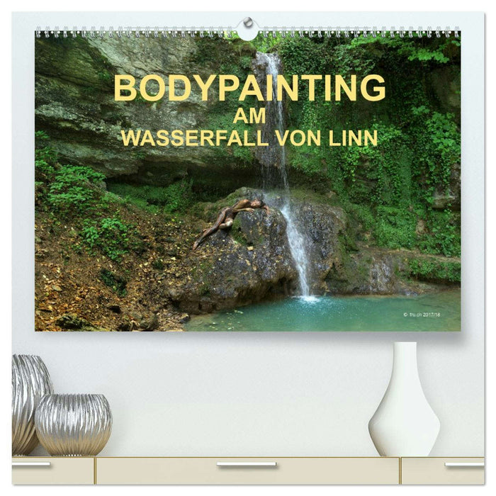 BODYPAINTING AM WASSERFALL VON LINN (CALVENDO Premium Wandkalender 2026)