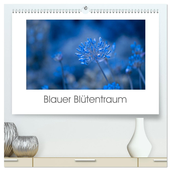 Blauer Blütentraum (CALVENDO Premium Wandkalender 2026)