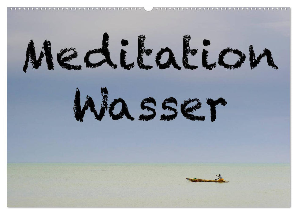 Meditation Wasser (CALVENDO Wandkalender 2026)