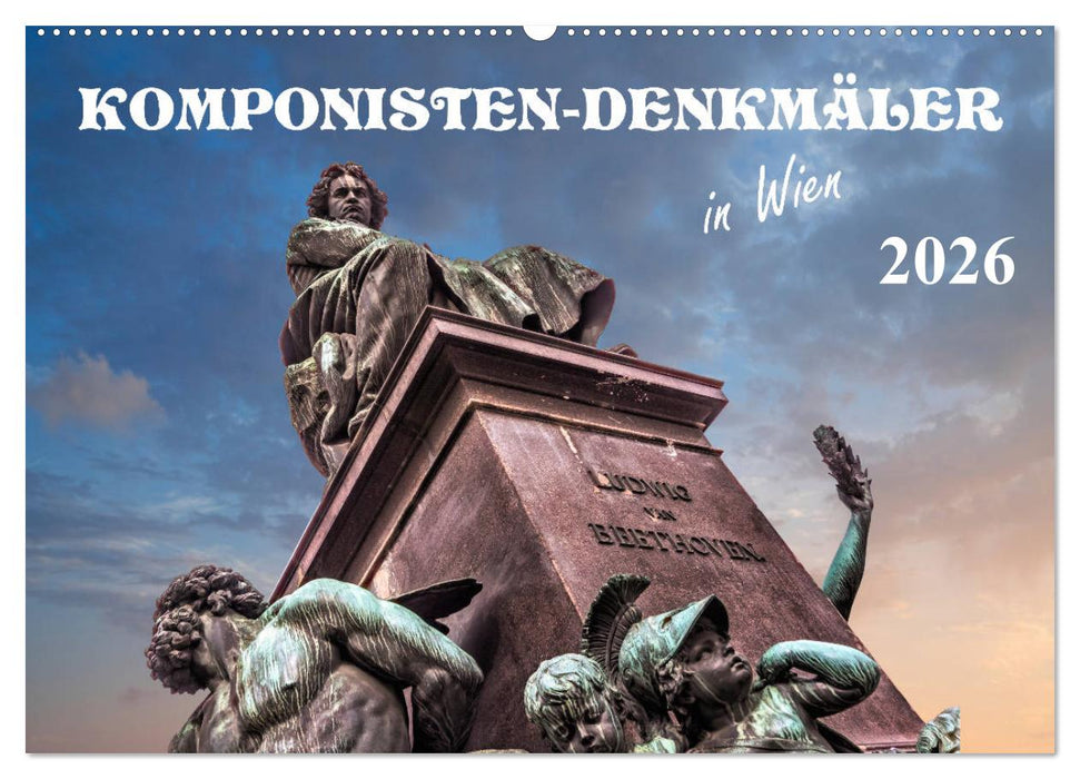 Komponisten-Denkmäler in Wien (CALVENDO Wandkalender 2026)