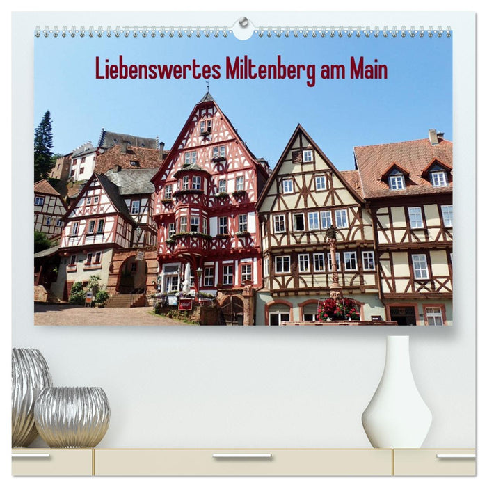 Liebenswertes Miltenberg am Main (CALVENDO Premium Wandkalender 2026)