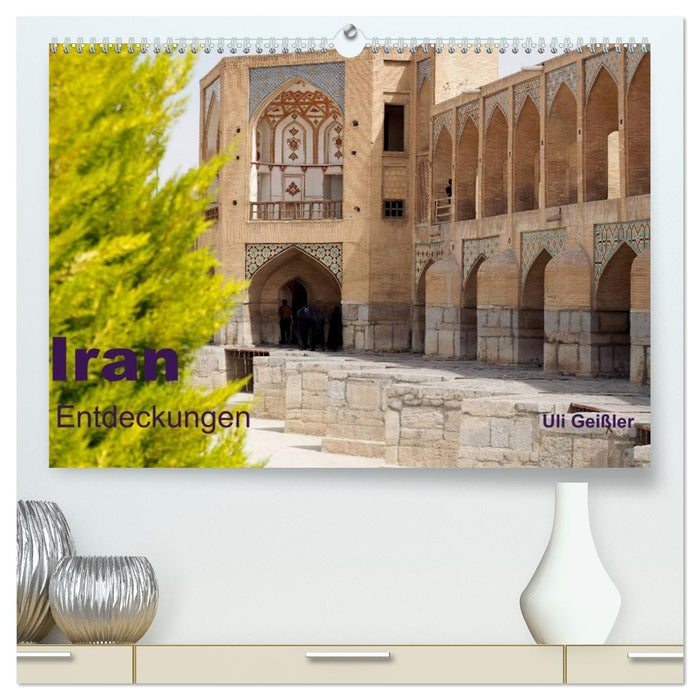Iran - Entdeckungen (CALVENDO Premium Wandkalender 2026)