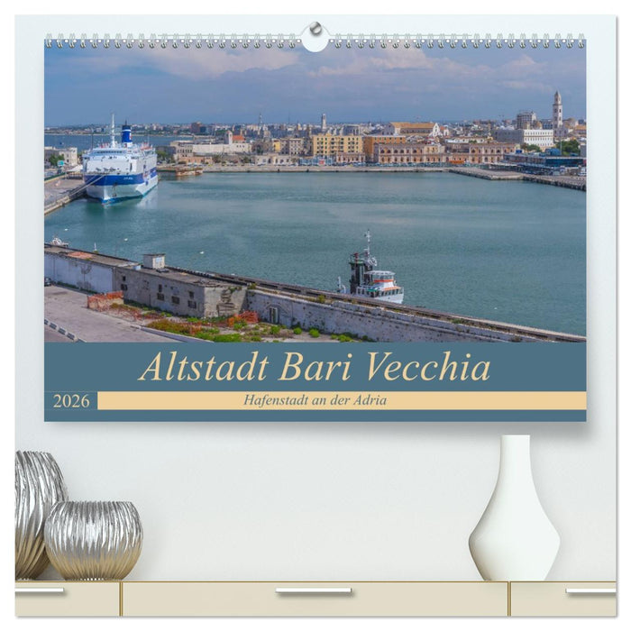 Altstadt Bari Vecchia (CALVENDO Premium Wandkalender 2026)