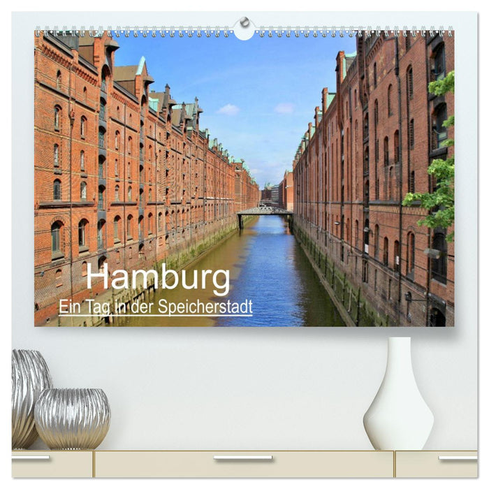 Hamburg - Ein Tag in der Speicherstadt (CALVENDO Premium Wandkalender 2026)