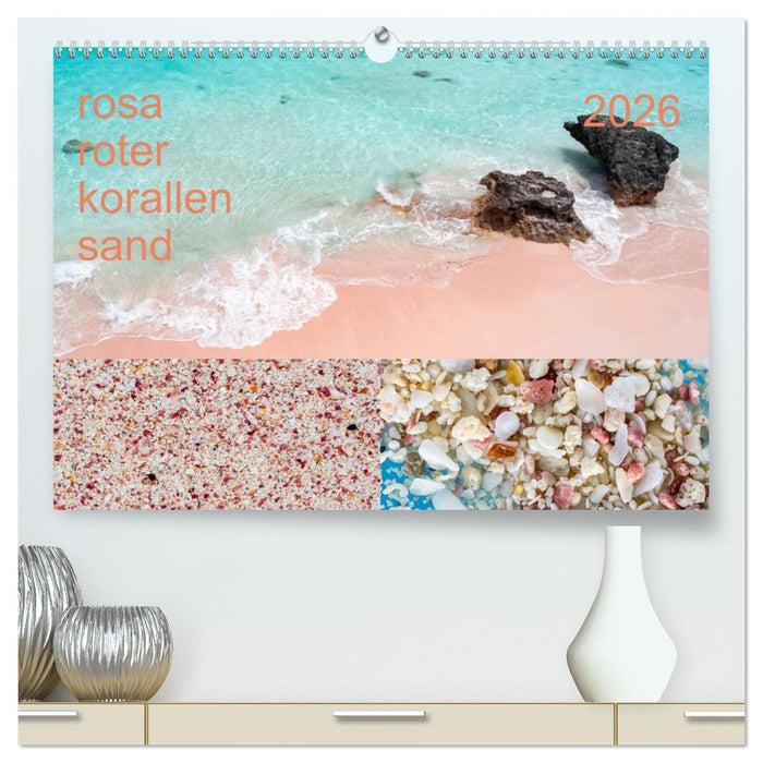 rosaroter korallensand (CALVENDO Premium Wandkalender 2026)