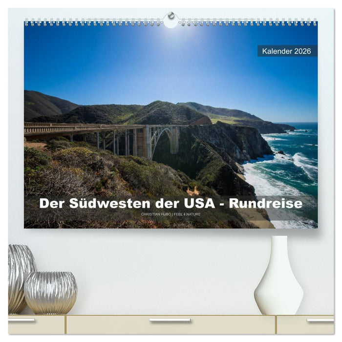 Der Südwesten der USA - Rundreise (CALVENDO Premium Wandkalender 2026)