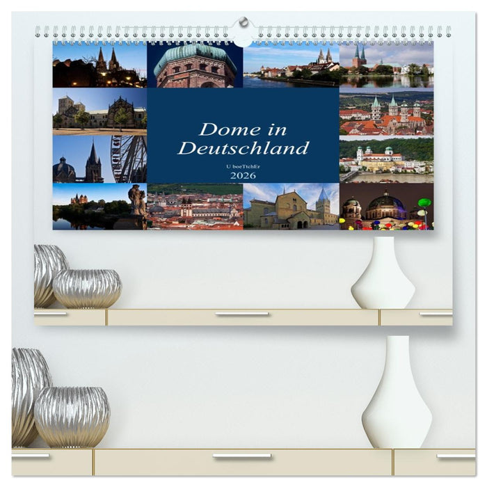Dome in Deutschland (CALVENDO Premium Wandkalender 2026)