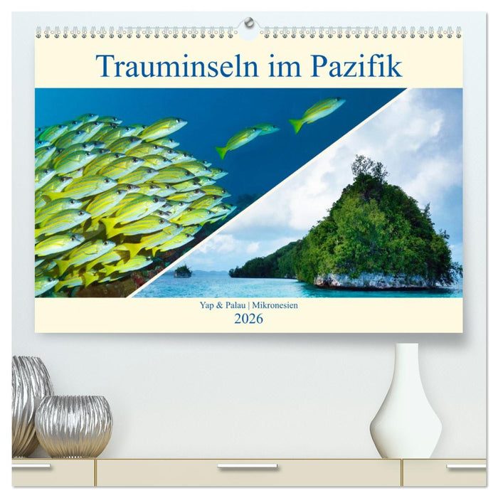 Mikronesien: Yap und Palau (CALVENDO Premium Wandkalender 2026)
