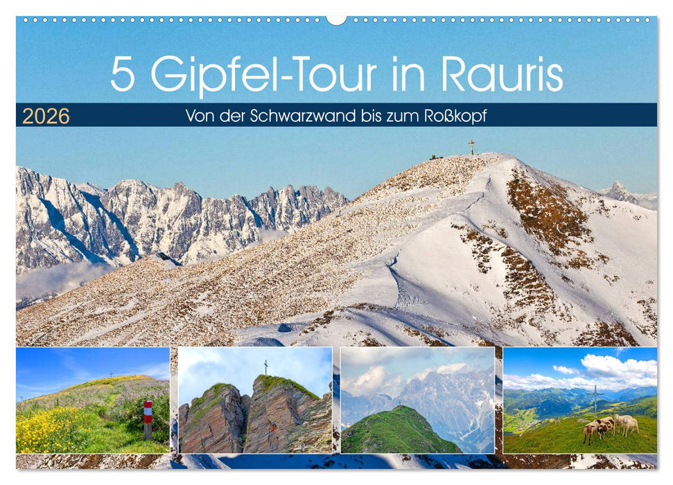 5 Gipfel-Tour in Rauris (CALVENDO Wandkalender 2026)