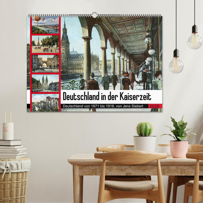 Deutschland in der Kaiserzeit (CALVENDO Wandkalender 2026)