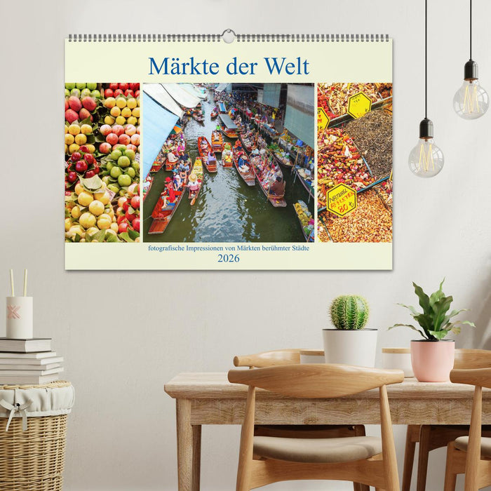 Märkte der Welt - fotografische Impressionen von Märkten berühmter Städte (CALVENDO Wandkalender 2026)