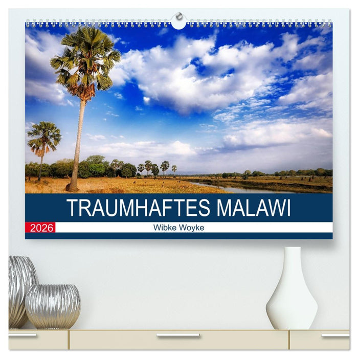 Traumhaftes Malawi (CALVENDO Premium Wandkalender 2026)