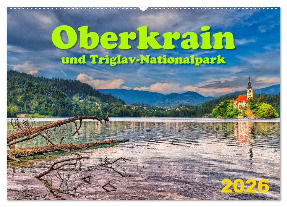 Oberkrain und Triglav-Nationalpark (CALVENDO Wandkalender 2026)