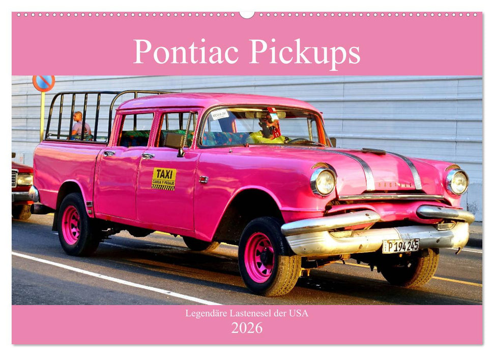 Pontiac Pickups - Legendäre Lastenesel der USA (CALVENDO Wandkalender 2026)