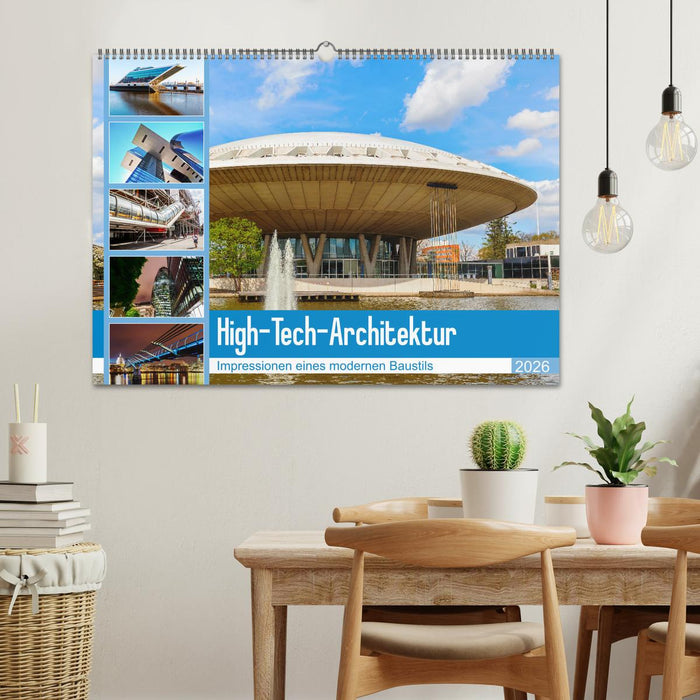 High-Tech-Architektur - Impressionen eines modernen Baustils (CALVENDO Wandkalender 2026)