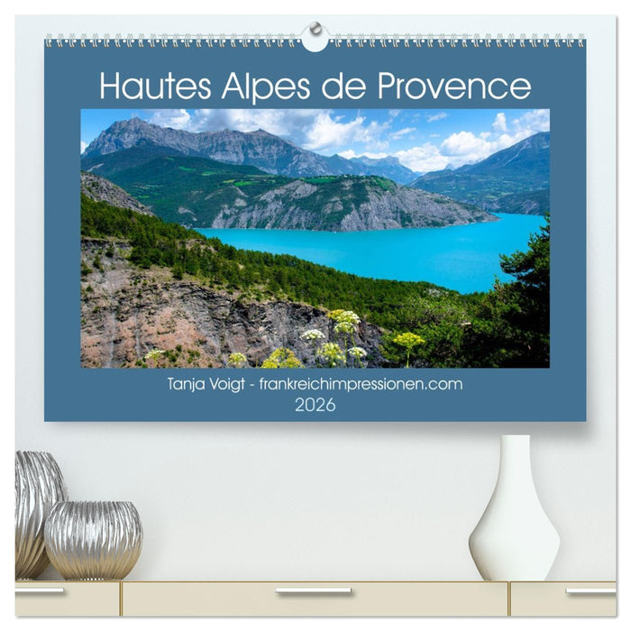 Hautes Alpes de Provence (CALVENDO Premium Wandkalender 2026)