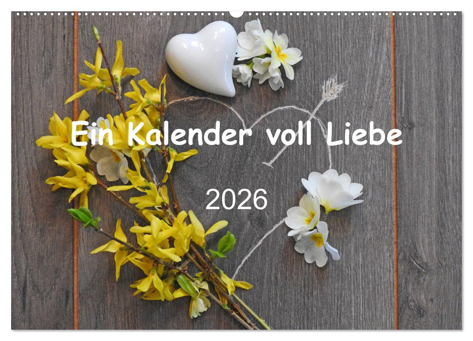 Ein Kalender voll Liebe (CALVENDO Wandkalender 2026)