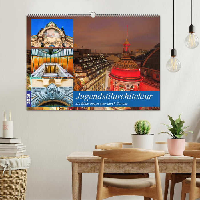 Jugendstilarchitektur - ein Bilderbogen quer durch Europa (CALVENDO Wandkalender 2026)