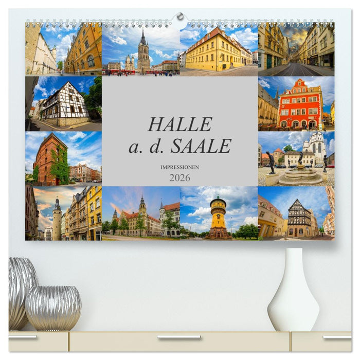 Halle a. d. Saale Impressionen (CALVENDO Premium Wandkalender 2026)
