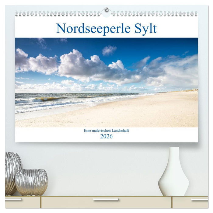 Nordseeperle Sylt (CALVENDO Premium Wandkalender 2026)