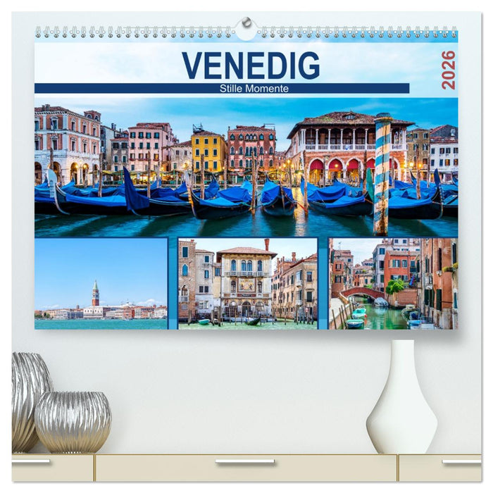 Venedig - Stille Momente (CALVENDO Premium Wandkalender 2026)