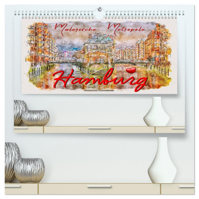 Hamburg - malerische Metropole (CALVENDO Premium Wandkalender 2026)